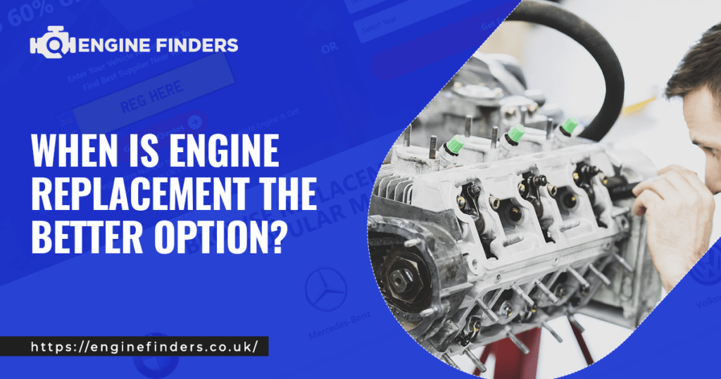 Engine Replacement the Better Option
