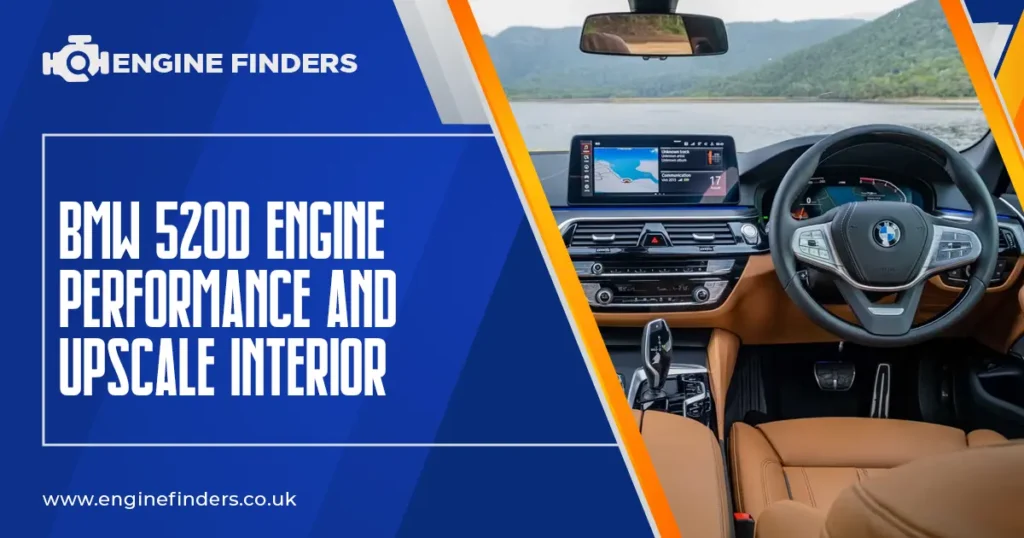BMW 520d Engine Performance and Upscale Interior