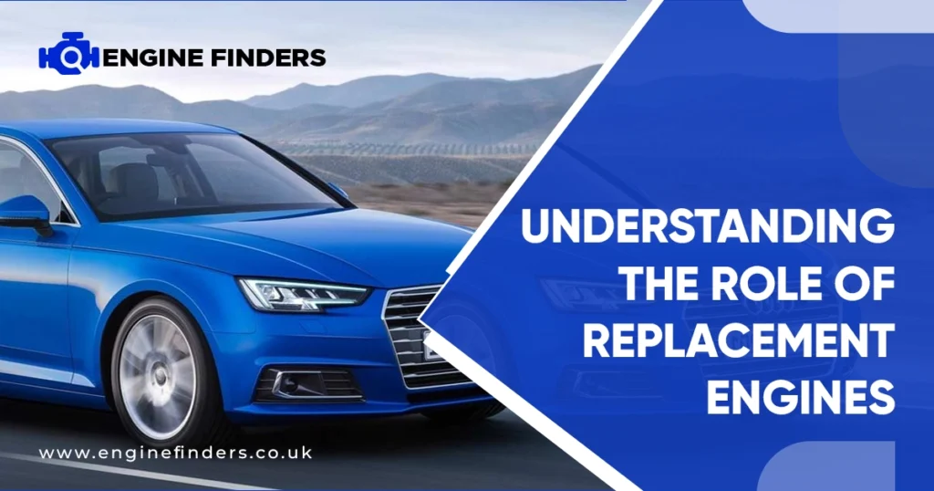 Understanding the Role of Replacement Engines